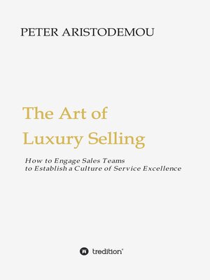 cover image of The Art of Luxury Selling